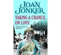Taking a Chance on Love Jonker, Joan (Auteur)