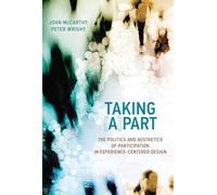 Taking [A]part: The Politics and Aesthetics of Participation in Experience-Centered Design