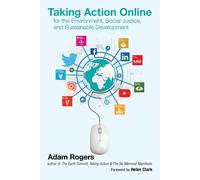 Taking Action Online For The Environment, Social Justice, And Sustainable Development