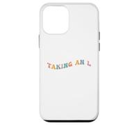Taking an L Funny Gen Z Slang Teen Adolescent Echec Perte Défaite Coque pour iPhone 12 Mini