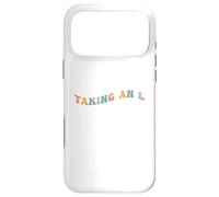 Taking an L Funny Gen Z Slang Teen Adolescent Echec Perte Défaite Coque pour iPhone 17 Pro Max