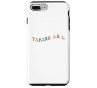 Taking an L Funny Gen Z Slang Teen Adolescent Echec Perte Défaite Coque pour iPhone 7 Plus/8 Plus