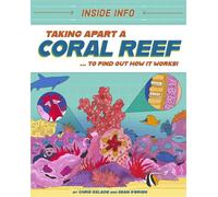 Taking Apart a Coral Reef ... to find out how it works! - Chris Oxlade - Wayland - ebook (ePub) - Livre