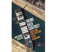 Taking Back Control?: States and State Systems After Globalism