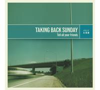 Taking Back Sunday – Tell All Your Friends – Vinyle – National Album Day 2025