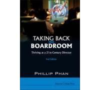 Taking Back The Boardroom: Thriving As A 21st-Century Director (2nd Edition)
