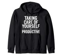 Taking Care of Yourself is Productive - Sweat à Capuche