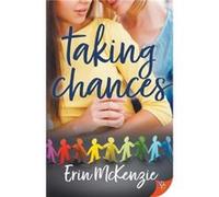 Taking Chances by Erin McKenzie Erin McKenzie (Auteur)