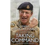 Taking Command Richards, General Sir David (Auteur)