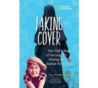 Taking Cover: One Girl's Story of Growing Up During the Iranian Revolution - [Version Originale] Inconnu (Auteur)