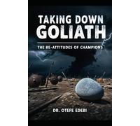 Taking Down Goliath: The Be-Attitudes of Champions
