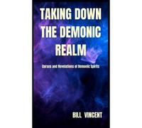 Taking Down The Demonic Realm