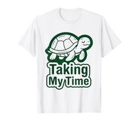 Taking My Time T-Shirt Humoristique en Forme de Tortue T-Shirt