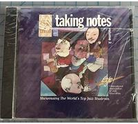 Taking Notes - Volume 2 - Showcasing the Worlds Top Jazz Students