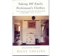 Taking Off Emily Dickinson's Clothes