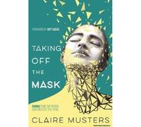 Taking Off The Mask