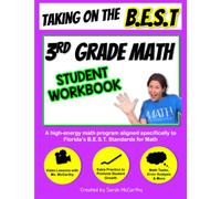 Taking on the B.E.S.T. - 3rd Grade Math Student Workbook: A high-energy math program aligned specifically to Florida’s B.E.S.T. Standards for Math
