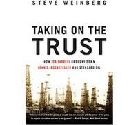 Taking on the Trust Steve Weinberg (Auteur)