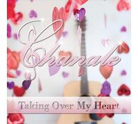 Taking Over My Heart