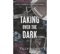 Taking Over the Dark: A Why Choose Mafia Sports Romance