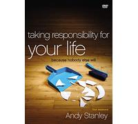Taking Responsibility for Your Life: Because Nobody Else Will