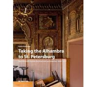 Taking the Alhambra to St. Petersburg by Katrin Kaufmann Katrin Kaufmann (Auteur)