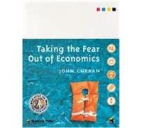 Taking the Fear Out of Economics John Curran (Auteur)