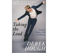 Taking The Lead: Lessons From A Life In Motion (Paperback) Derek Hough, (Auteur)
