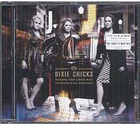 Dixie Chicks – Taking the Long Way