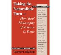 Taking the Naturalistic Turn Or How Real Philosophy of Science Is Done by Edited by Werner Callebaut Paperback Book Werner Callebaut (Auteur)