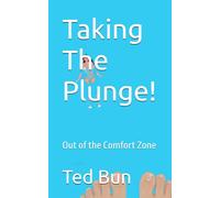 Taking The Plunge!: Out of the Comfort Zone