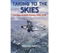Taking to the Skies Graham Smith (Auteur)