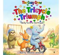 Taking Turns on the Tricycle: A Cozy Preschool Social Skills Story About Sharing, Taking Turns, Patience, and Big Feelings