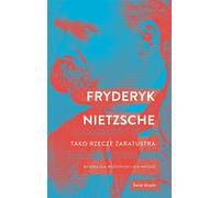 Tako rzecze Zaratustra - Friedrich Nietzsche (littérature, psychologie en polonais)