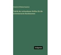 Taktik der verbundenen Waffen für die schweizerische Bundesarmee