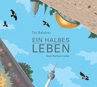 Tal Balshai - EIN halbes Leben [Import]