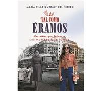 Tal Como Eramos - [Livre en VO] Del Pilar Queralt, María (Auteur)