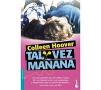 Tal Vez Mañana Hoover, Collen (Auteur)