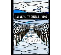 Tal vez sí te gusta el vino