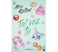 Tal vez tú: Serie Tú 2