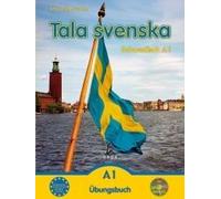 Tala Svenska Schwedisch A1. Übungsbuch Mit Cd