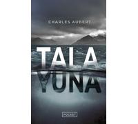 Tala yuna - Charles Aubert - Pocket - Poche - Roman