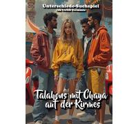 Talahons mit Chaya auf der Kirmes: Finde die Unterschiede Suchspiel Bilderbuch für Erwachsene