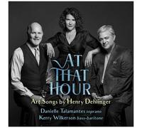 Talamantes Wilkerson Dehlinger - At That Hour [Compact Discs]
