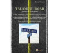 Talamini road. Alla ricerca dei parenti perduti