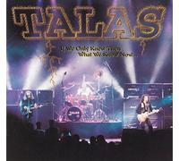 Talas - If Only Knew Then What We Know Now-Live