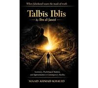 Talbīs Iblīs by Ibn al-Jawzī: Summary, psychological analysis, and approximation of contemporary reality