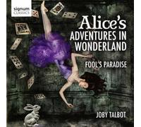 Joby Talbot – Les Aventures d'Alice au Pays des Merveilles – CD – Signum
