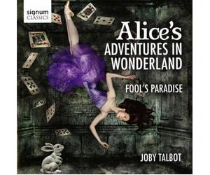 Talbot, Joby : les Aventures D’alice au Pays des Merveilles