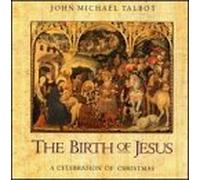 TALBOT, JOHN MICHAEL - Birth Jesus: A Celebration of Xmas